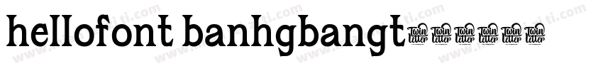 hellofont banhgbangt字体转换